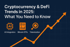 Cryptocurrency & DeFi Trends in 2025